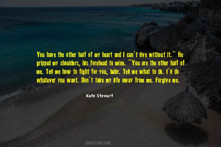 Half Of My Heart Quotes #891193