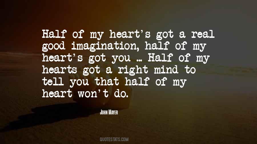 Half Of My Heart Quotes #932762