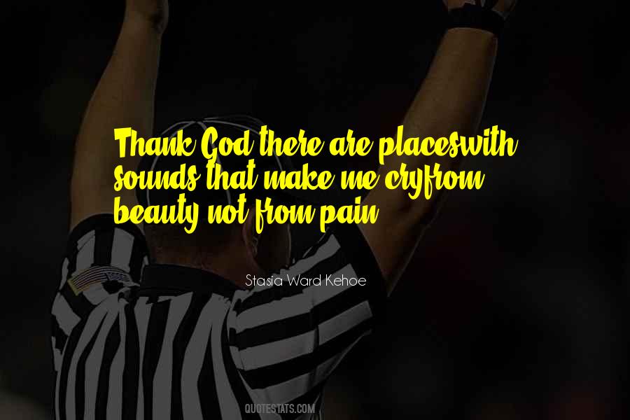 Thank You Pain Quotes #1320678