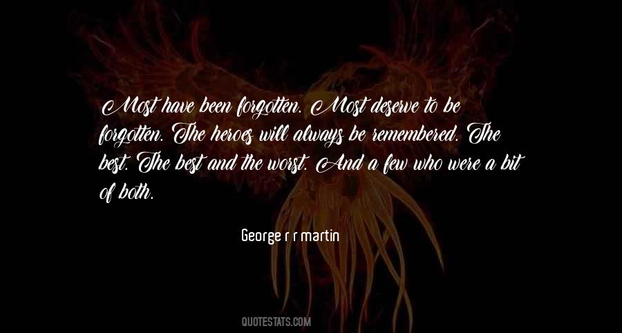 You Always Get What You Deserve Quotes #1138974