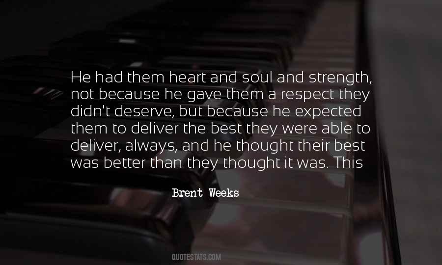 You Always Get What You Deserve Quotes #1820444
