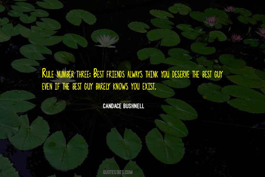 You Always Get What You Deserve Quotes #778613