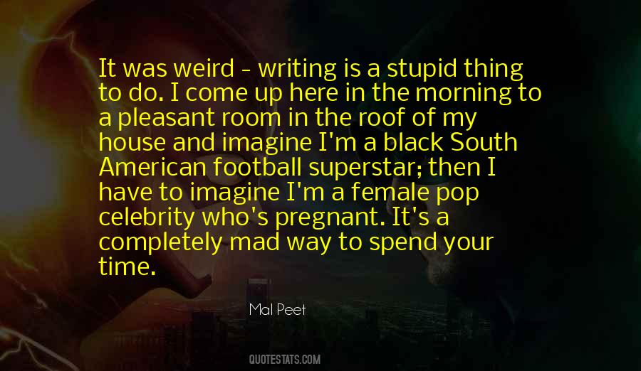Weird Morning Quotes #384472