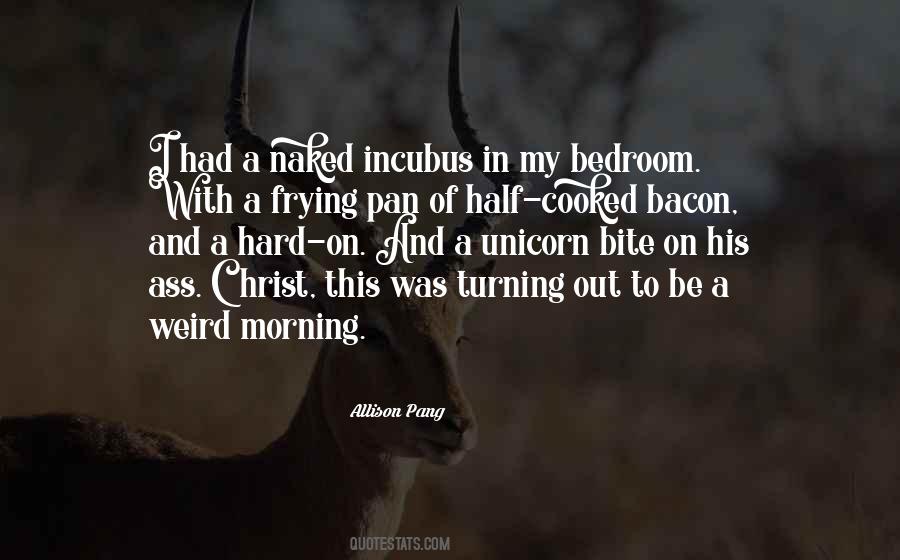 Weird Morning Quotes #94299
