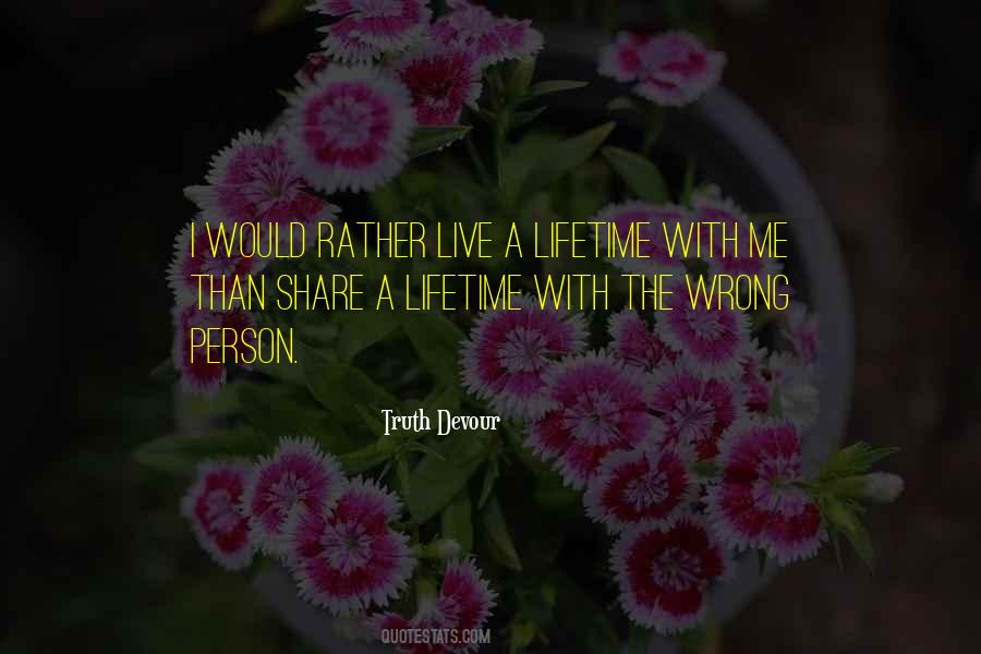 Wrong Me Quotes #462154