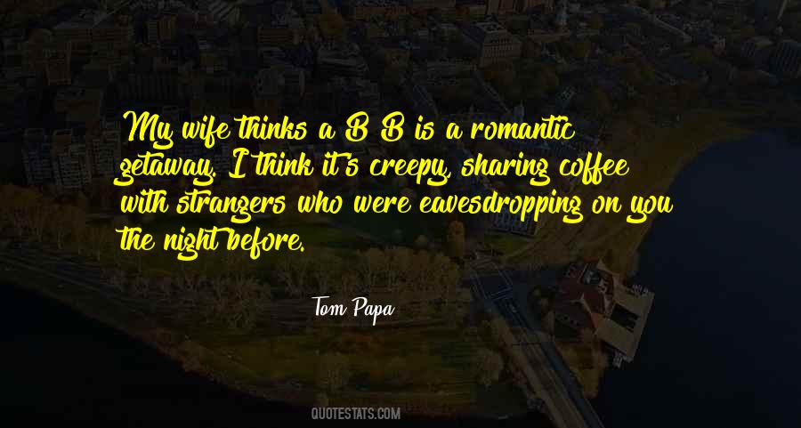 The Papa Quotes #909760