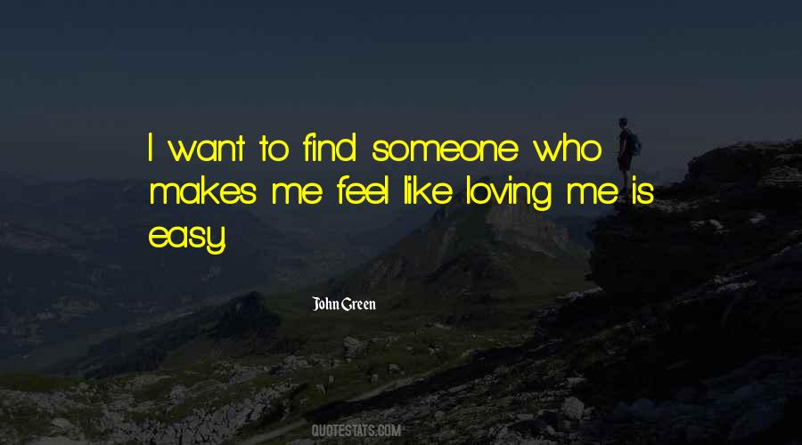 Want To Find Someone Quotes #1004499