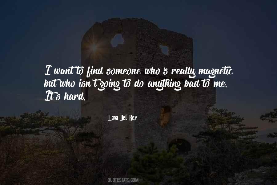 Want To Find Someone Quotes #649120