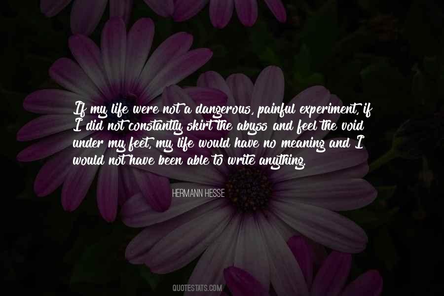 No Meaning To Life Quotes #1525191