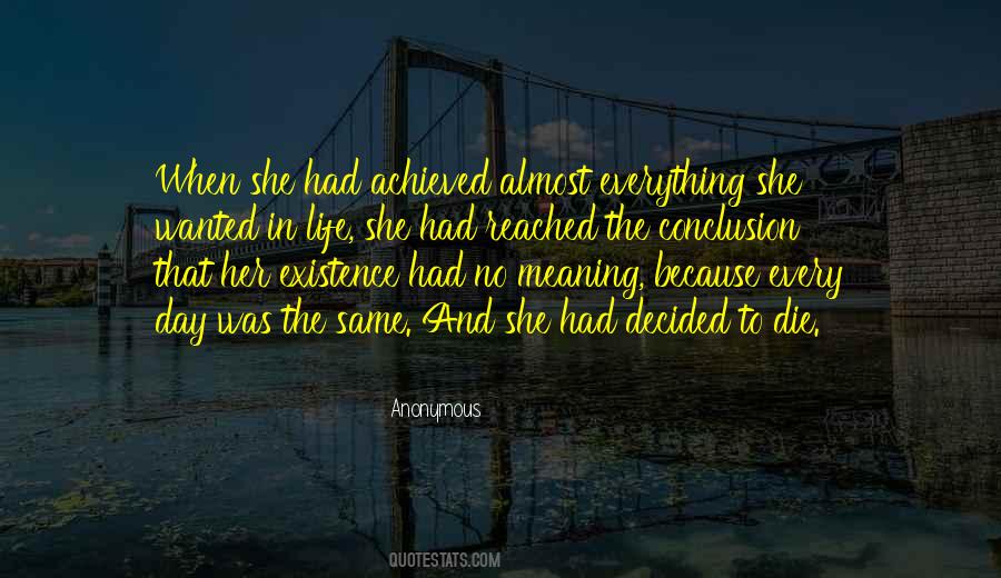 No Meaning To Life Quotes #362344