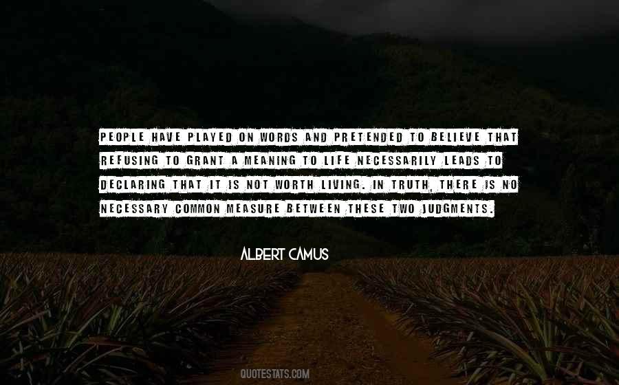 No Meaning To Life Quotes #775225