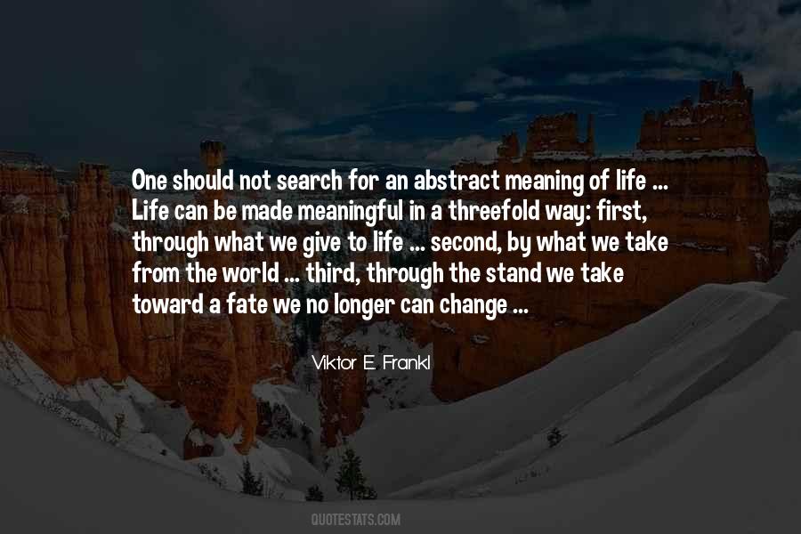 No Meaning To Life Quotes #956221