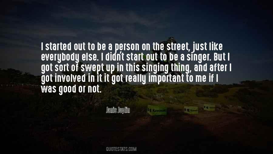 Street Singer Quotes #518178