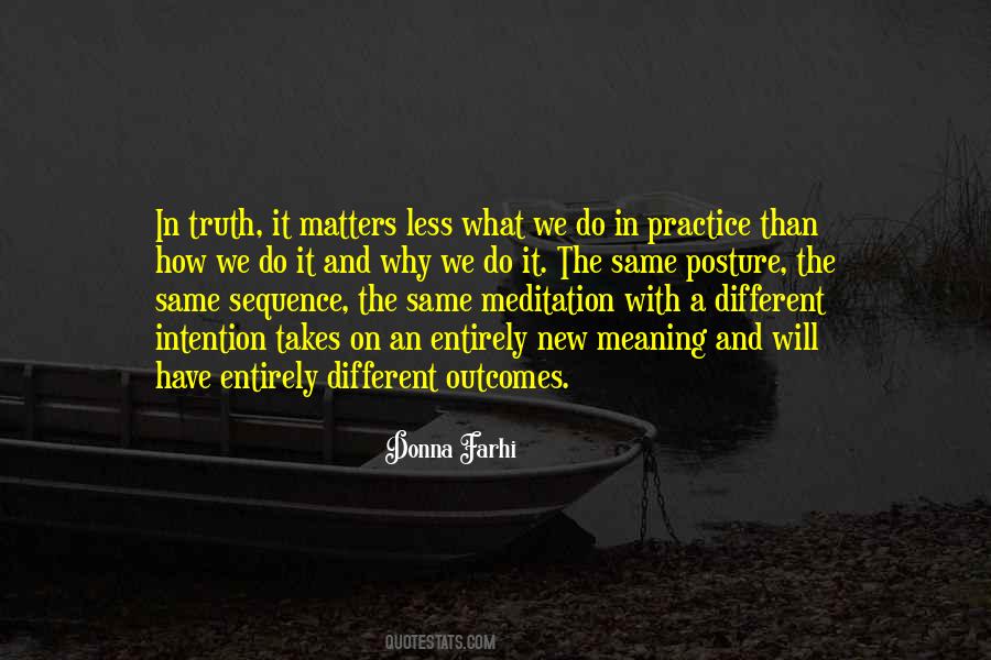 Why Do We Do What We Do Quotes #1266325