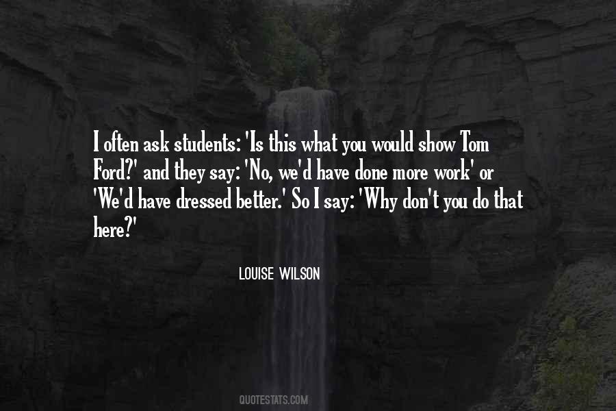 Why Do We Do What We Do Quotes #1484864