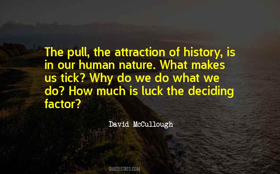 Why Do We Do What We Do Quotes #595791