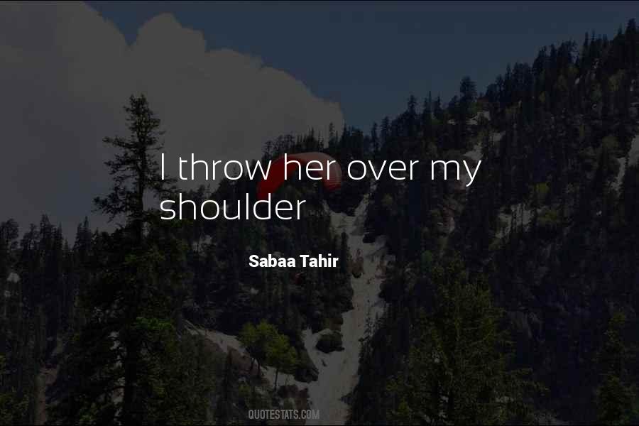 Over My Shoulder Quotes #1519326
