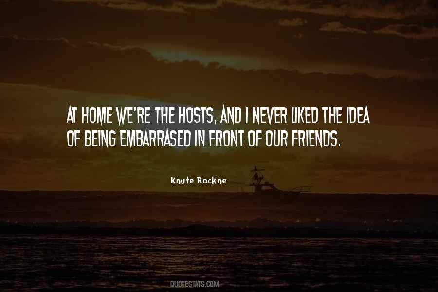 Quotes About Home And Friends #479174