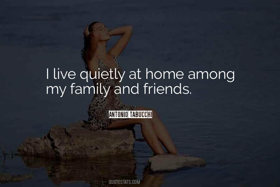 Quotes About Home And Friends #564312