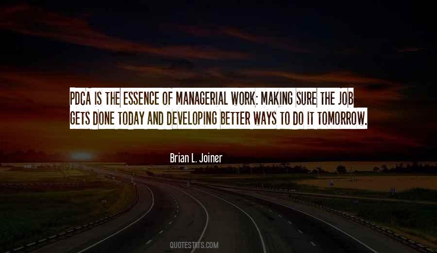 Tomorrow Will Be Better Than Today Quotes #158434