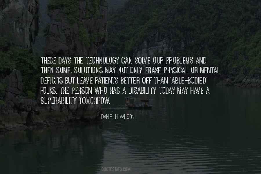 Tomorrow Will Be Better Than Today Quotes #56902