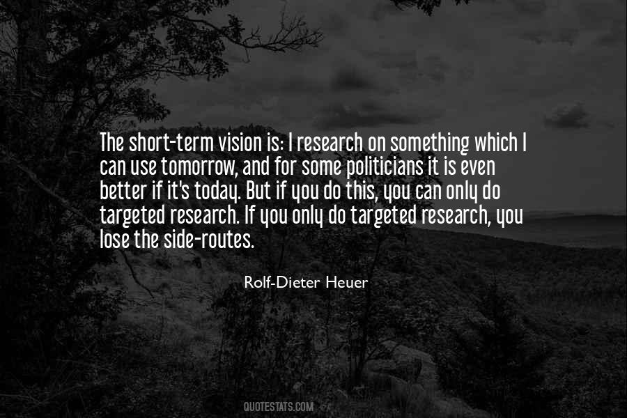 Tomorrow Will Be Better Than Today Quotes #771948
