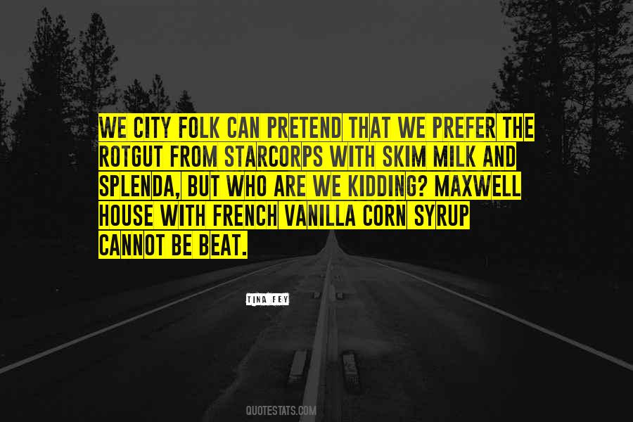 French Vanilla Quotes #1712006