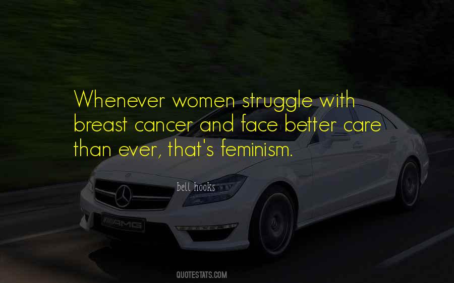 Cancer Struggle Quotes #1254760