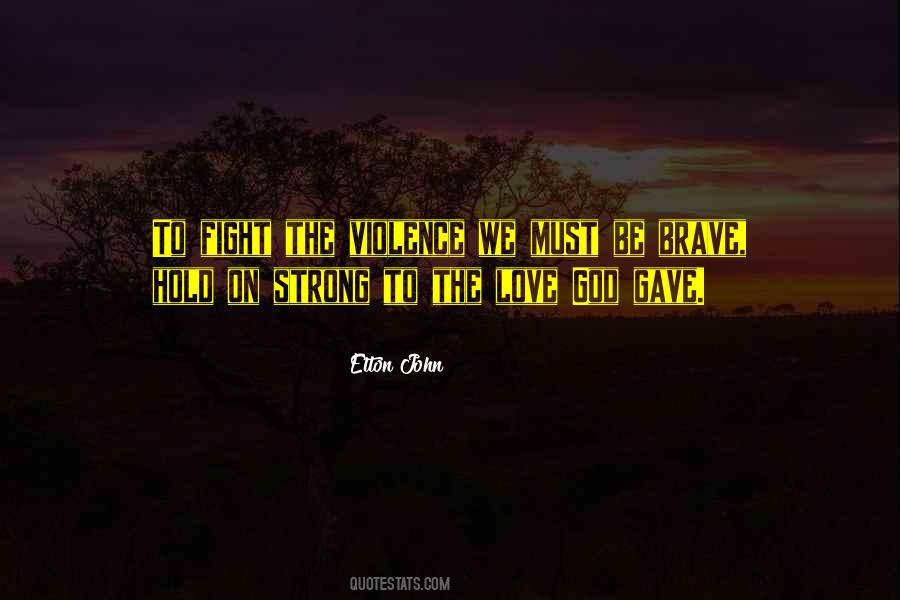 Hold On Love Quotes #679298