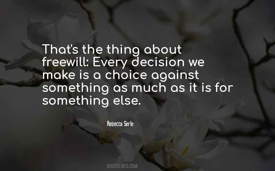 Every Decision Quotes #1000182