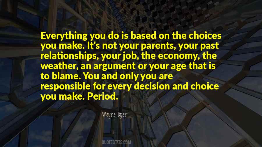 Every Decision Quotes #1060191