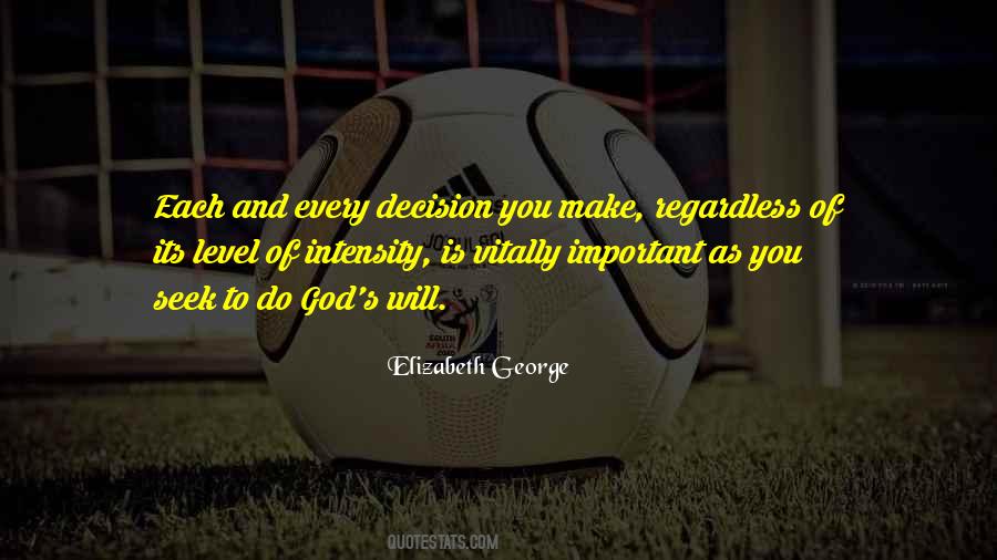 Every Decision Quotes #1223219