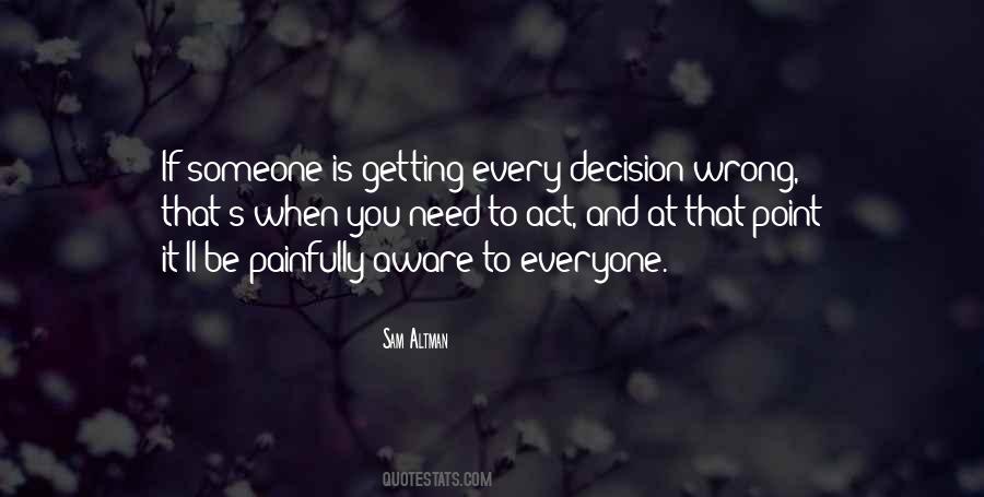 Every Decision Quotes #1474000