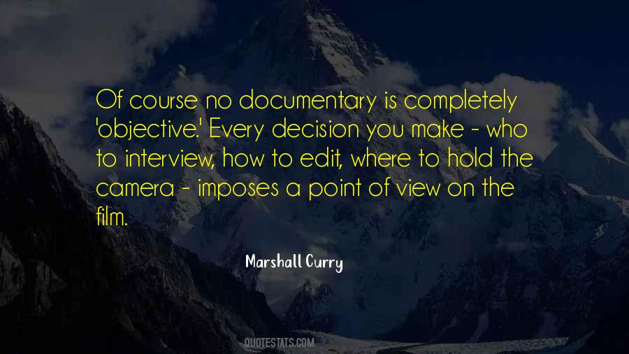 Every Decision Quotes #1518737