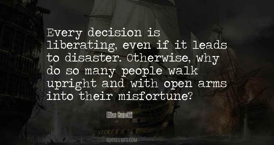 Every Decision Quotes #1541626