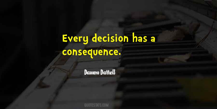 Every Decision Quotes #1701899