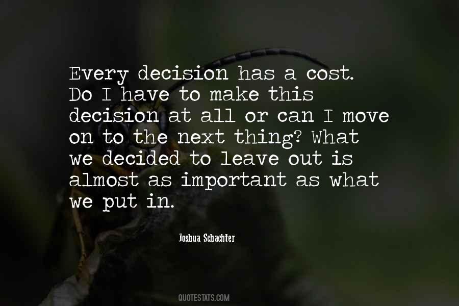 Every Decision Quotes #391334