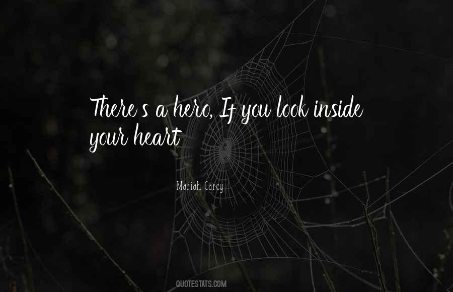 Look Inside Your Heart Quotes #207773