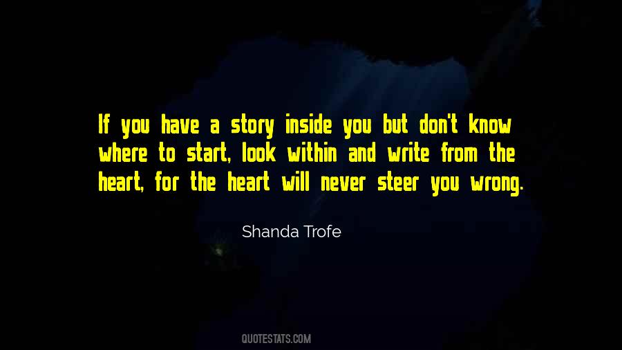 Look Inside Your Heart Quotes #264840