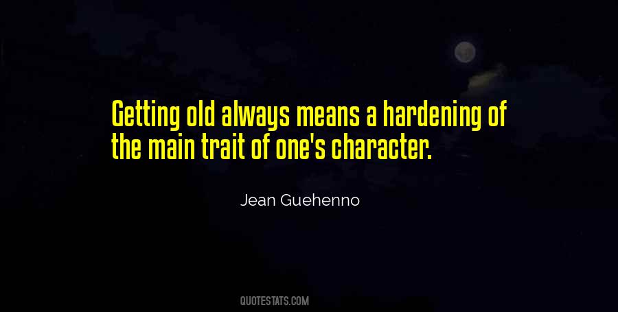 Quotes About A Character Trait #56987