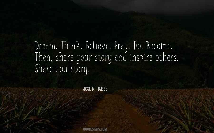 Pray And Believe Quotes #1032962