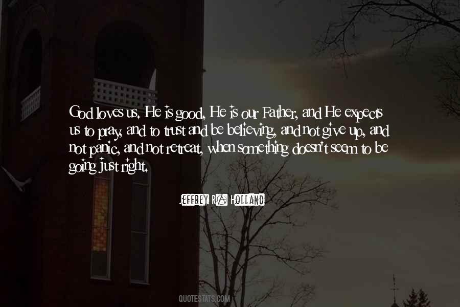Pray And Believe Quotes #1846478