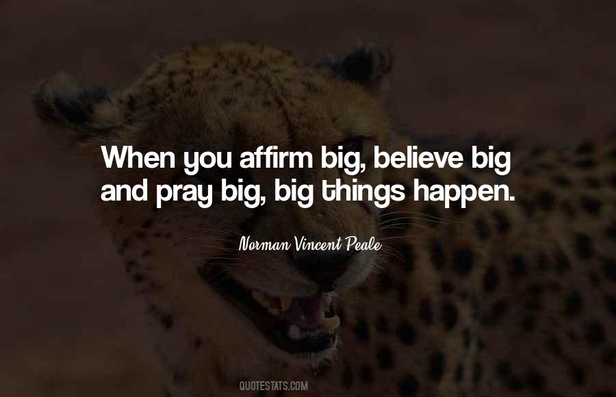 Pray And Believe Quotes #497790