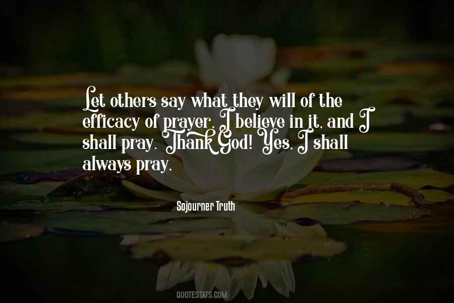 Pray And Believe Quotes #668790