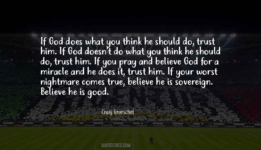 Pray And Believe Quotes #837218