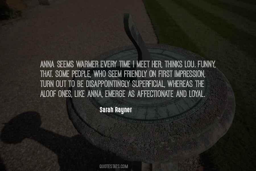 Be Loyal To Her Quotes #1847816