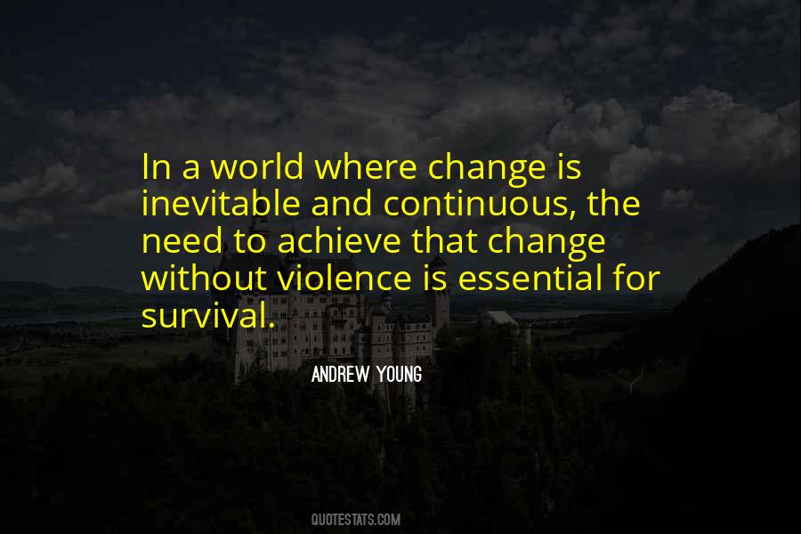 Quotes About The Inevitable Change #1232405