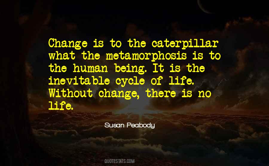 Quotes About The Inevitable Change #1266449