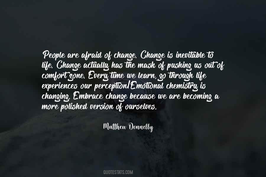 Quotes About The Inevitable Change #1312094