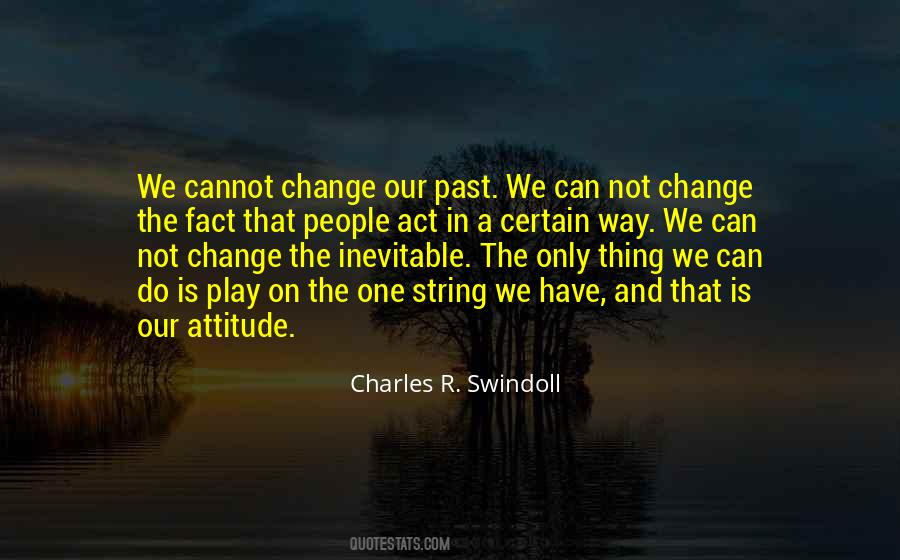 Quotes About The Inevitable Change #586049